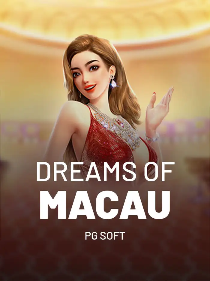 Dreams of Macau